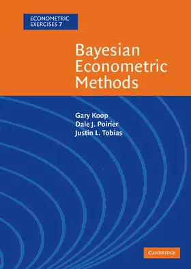 Koop / Poirier / Tobias | Bayesian Econometric Methods | Buch | 978-0-521-85571-6 | sack.de