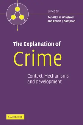 Wikstrom / Wikström / Sampson |  The Explanation of Crime | Buch |  Sack Fachmedien