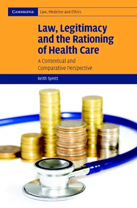 Syrett |  Law, Legitimacy and the Rationing of Health Care | Buch |  Sack Fachmedien