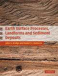 Bridge / Demicco |  Earth Surface Processes, Landforms and Sediment             Deposits | Buch |  Sack Fachmedien
