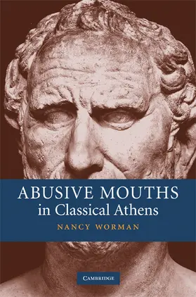 Worman |  Abusive Mouths in Classical Athens | Buch |  Sack Fachmedien