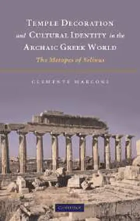 Marconi |  Temple Decoration and Cultural Identity in the Archaic Greek World | Buch |  Sack Fachmedien