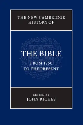 Riches |  The New Cambridge History of the Bible, Volume 4 | Buch |  Sack Fachmedien