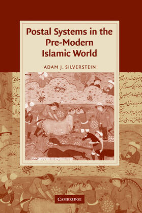 Silverstein | Postal Systems in the Pre-Modern Islamic World | Buch | 978-0-521-85868-7 | sack.de