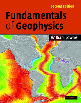 Lowrie | Fundamentals of Geophysics | Buch | 978-0-521-85902-8 | sack.de