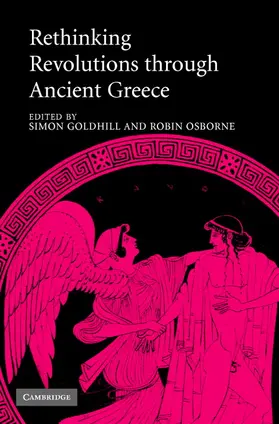 Goldhill / Osborne |  Rethinking Revolutions through Ancient Greece | Buch |  Sack Fachmedien