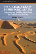 Magee |  The Archaeology of Prehistoric Arabia | Buch |  Sack Fachmedien