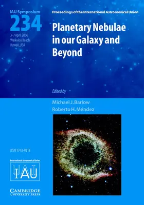 Méndez / Barlow |  Planetary Nebulae in Our Galaxy and Beyond (Iau S234) | Buch |  Sack Fachmedien