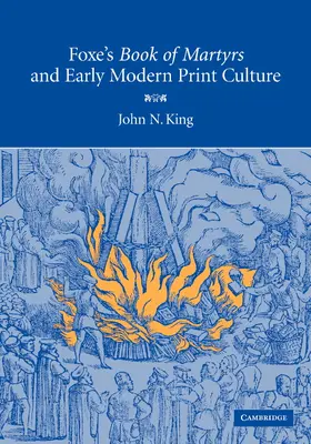 King | Foxe's Book Martyrs Mod Print Cult | Buch | 978-0-521-86381-0 | sack.de