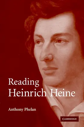 Phelan |  Reading Heinrich Heine | Buch |  Sack Fachmedien