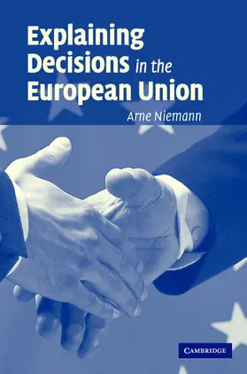 Niemann |  Explaining Decisions in the European Union | Buch |  Sack Fachmedien