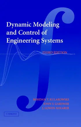 Kulakowski / Gardner / Shearer |  Dynamic Modeling and Control of Engineering Systems | Buch |  Sack Fachmedien
