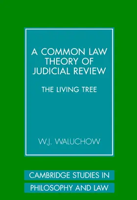 Waluchow |  A Common Law Theory of Judicial Review | Buch |  Sack Fachmedien
