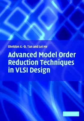 Tan / He |  Advanced Model Order Reduction Techniques in VLSI Design | Buch |  Sack Fachmedien