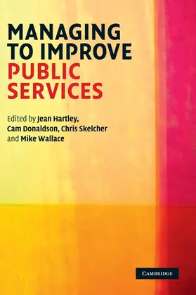 Hartley / Donaldson / Skelcher |  Managing to Improve Public Services | Buch |  Sack Fachmedien