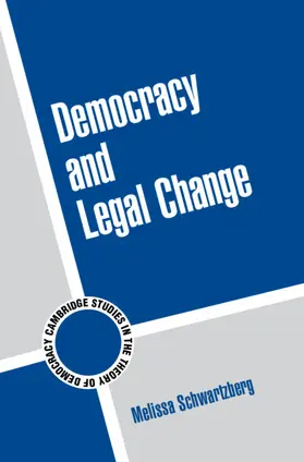 Schwartzberg |  Democracy and Legal Change | Buch |  Sack Fachmedien