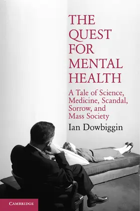 Dowbiggin |  The Quest for Mental Health | Buch |  Sack Fachmedien