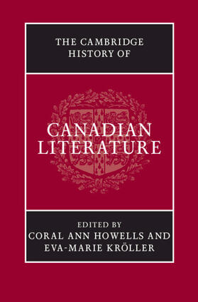 Howells / Kröller | The Cambridge History of Canadian Literature | Buch | 978-0-521-86876-1 | sack.de