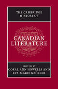 Howells / Kröller |  The Cambridge History of Canadian Literature | Buch |  Sack Fachmedien