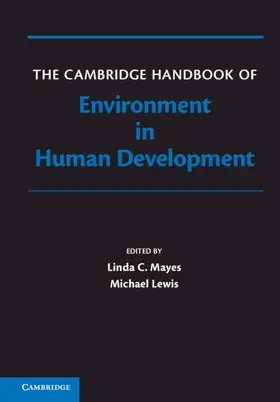 Mayes / Lewis | The Cambridge Handbook of Environment in Human Development | Buch | 978-0-521-86882-2 | sack.de