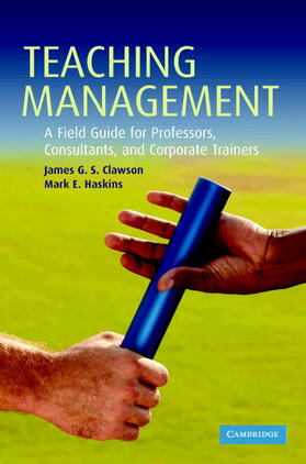 Clawson / Haskins | Teaching Management | Buch | 978-0-521-86975-1 | sack.de