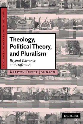Johnson |  Theology, Political Theory, and Pluralism | Buch |  Sack Fachmedien