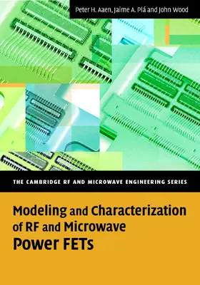 Aaen / Plá / Plá |  Modeling and Characterization of RF and Microwave Power             FETs | Buch |  Sack Fachmedien