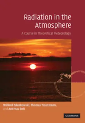 Zdunkowski / Trautmann / Bott |  Radiation in the Atmosphere | Buch |  Sack Fachmedien