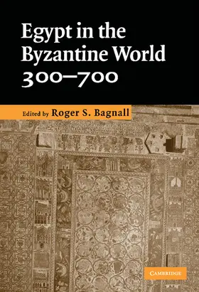 Bagnall |  Egypt in the Byzantine World, 300-700 | Buch |  Sack Fachmedien
