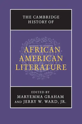 Graham / Ward, Jr |  The Cambridge History of African American Literature | Buch |  Sack Fachmedien