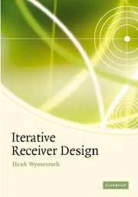 Wymeersch |  Iterative Receiver Design | Buch |  Sack Fachmedien