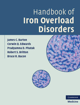 Barton / Edwards / Phatak | Handbook of Iron Overload Disorders | Buch | 978-0-521-87343-7 | sack.de