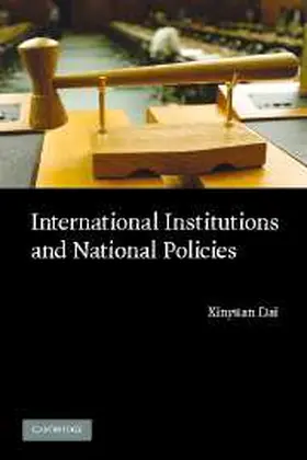 Dai | International Institutions and National Policies | Buch | 978-0-521-87404-5 | www.sack.de