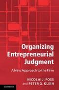 Foss / Klein |  Organizing Entrepreneurial Judgment | Buch |  Sack Fachmedien