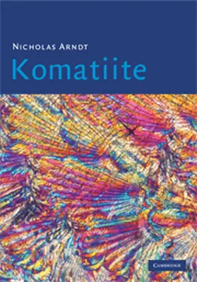 Arndt / Lesher / Barnes |  Komatiite | Buch |  Sack Fachmedien