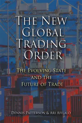 Patterson / Afilalo |  The New Global Trading Order | Buch |  Sack Fachmedien