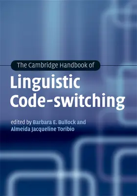 Bullock / Toribio |  The Cambridge Handbook of Linguistic Code-switching | Buch |  Sack Fachmedien