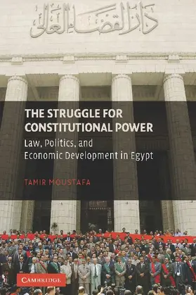 Moustafa |  The Struggle for Constitutional Power | Buch |  Sack Fachmedien