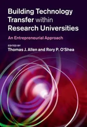 Allen / O'Shea |  Building Technology Transfer within Research Universities | Buch |  Sack Fachmedien
