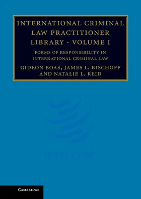 Boas / Bischoff / Reid |  International Criminal Law Practitioner             Library | Buch |  Sack Fachmedien