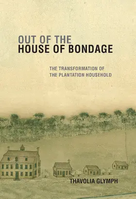 Glymph |  Out of the House of Bondage | Buch |  Sack Fachmedien