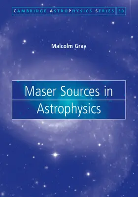Gray |  Maser Sources in Astrophysics | Buch |  Sack Fachmedien