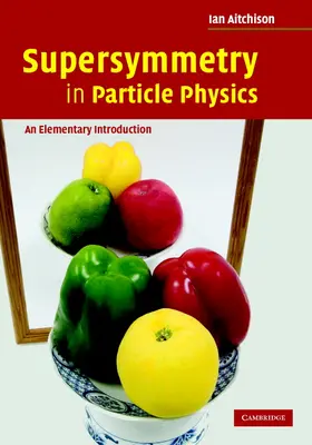 Aitchison |  Supersymmetry in Particle Physics | Buch |  Sack Fachmedien