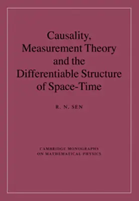 Sen |  Causality, Measurement Theory and the Differentiable Structure of Space-Time | Buch |  Sack Fachmedien