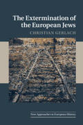 Gerlach |  The Extermination of the European Jews | Buch |  Sack Fachmedien