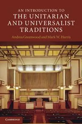 Greenwood / Harris |  An Introduction to the Unitarian and Universalist Traditions | Buch |  Sack Fachmedien
