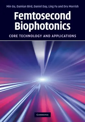 Gu / Bird / Day |  Femtosecond Biophotonics | Buch |  Sack Fachmedien