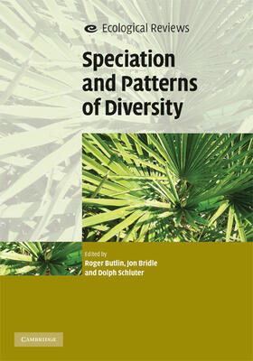 Butlin / Bridle / Schluter | Speciation and Patterns of Diversity | Buch | 978-0-521-88318-4 | sack.de
