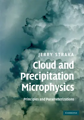 Straka |  Cloud and Precipitation Microphysics | Buch |  Sack Fachmedien