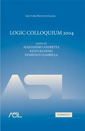 Andretta / Kearnes / Zambella |  Logic Colloquium 2004 | Buch |  Sack Fachmedien